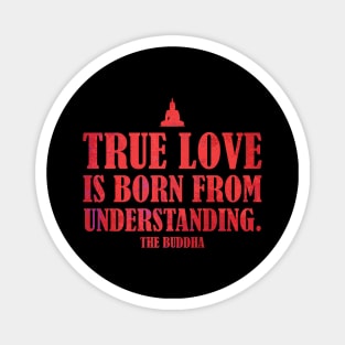 Buddha Quotes: True Love - Wisdom, Spirituality, Meditation, Yoga: Red Magnet